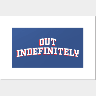 Out Indefinitely Posters and Art